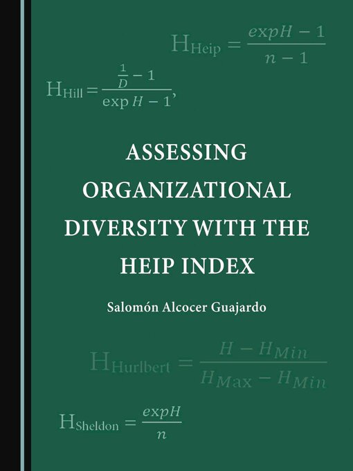 Title details for Assessing Organizational Diversity with the Heip Index by Salomón Alcocer Guajardo - Available